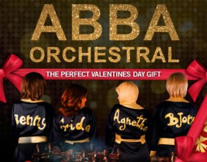 Valentines Gift, Perfect Valentines Day Present, ABBA Orchestral, 12 February 2022, Saturday 12 Feb 2022, ABBA Show, ABBA Live, ABBA Music, ABBA New Music