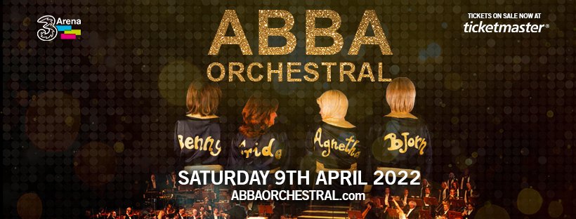 ABBA Orchestral, 3 Arena, Dublin, April 2022, ABBA Concert, ABBA Live, Dublin Concert